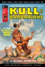 Kull: Savage Sword The Original Marvel Years Omnibus - Book