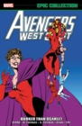 Avengers West Coast Epic Collection: Darker Than Scarlet - Book