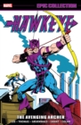 Hawkeye Epic Collection: The Avenging Archer - Book