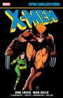 X-MEN EPIC COLLECTION: GOD LOVES, MAN KILLS - Book