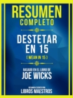 Resumen Completo - Destetar En 15 (Wean In 15) - Basado En El Libro De Joe Wicks - eBook