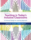 Teaching in Today's Inclusive Classrooms : A Universal Design for Learning Approach - Book