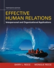 Effective Human Relations : Interpersonal And Organizational Applications - Book