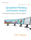 Spreadsheet Modeling & Decision Analysis : A Practical Introduction to Business Analytics - Book