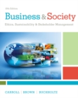 Business & Society : Ethics, Sustainability & Stakeholder Management - Book
