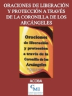 Oraciones de liberacion y proteccion a traves de la coronilla de los arcangeles - eBook