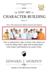 Lost Art of Character-Building: How to add greater value to those with whom you work by doing what's right and treating them with respect and kindness-no matter what. - eBook