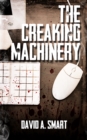 Creaking Machinery - eBook