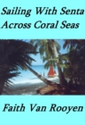 Sailing With Senta: Across Coral Seas - eBook