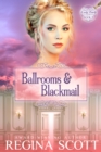 Ballrooms and Blackmail: A Regency Romance Mystery - eBook