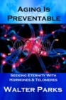 Aging is Preventable - eBook