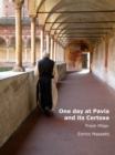 One Day at Pavia and Its Certosa From Milan - eBook