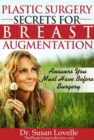 Plastic Surgery Secrets for Breast Augmentation - eBook