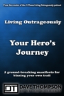 Living Outrageously Your Hero's Journey - eBook