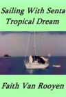 Sailing With Senta: Tropical Dream - eBook