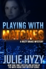 Playing with Matches - eBook