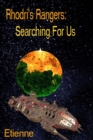 Rhodri's Rangers; Searching For Us - eBook