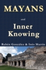 Mayans and Inner Knowing - eBook