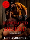 Dominated In The Desert: A Wild West Female Submission Romance - eBook