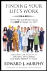 Finding Your Life's Work: Discover the Secrets to Finding the Career You Were Meant to Have. - eBook