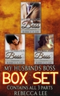 My Husbands Boss: The Boxed Set - eBook