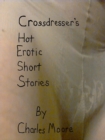 Crossdresser's Hot Erotic Short Stories - eBook