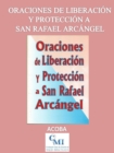 Oraciones de Liberacion y Proteccion a San Rafael Arcangel - eBook