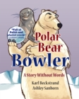 Polar Bear Bowler: A Story Without Words - eBook