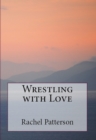 Wrestling with Love - eBook