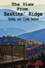 View From Baskins' Ridge (Bobby and Clyde Redux) - eBook