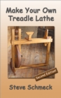 Make Your Own Treadle Lathe - eBook