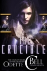 Crucible: The Complete Series - eBook