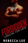 Forbidden: Longing for Love - eBook