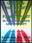 Ghosts and Guests of Family Past in Relationships and Therapy - eBook