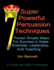 7 Super Powerful Persuasion Techniques - eBook