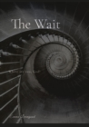 The Wait : WHERE ARE YOU, GOD? - eBook