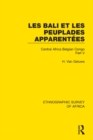 Les Bali et les Peuplades Apparentees (Ndaka-Mbo-Beke-Lika-Budu-Nyari) : Central Africa Belgian Congo Part V - eBook