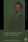 Henry Ossawa Tanner : Art, Faith, Race, and Legacy - eBook