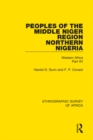 Peoples of the Middle Niger Region Northern Nigeria : Western Africa Part XV - eBook
