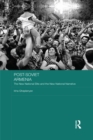 Post-Soviet Armenia : The New National Elite and the New National Narrative - eBook