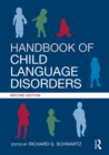Handbook of Child Language Disorders : 2nd Edition - eBook