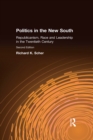 Politics in the New South : Republicanism, Race and Leadership in the Twentieth Century - eBook
