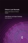 China's Last Nomads : History and Culture of China's Kazaks - eBook