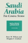 Saudi Arabia: The Coming Storm : The Coming Storm - eBook
