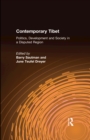 Contemporary Tibet : Politics, Development and Society in a Disputed Region - eBook