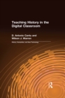 Teaching History in the Digital Classroom - eBook