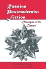 Russian Postmodernist Fiction : Dialogue with Chaos - eBook