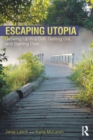 Escaping Utopia : Growing Up in a Cult, Getting Out, and Starting Over - eBook
