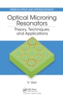 Optical Microring Resonators : Theory, Techniques, and Applications - eBook