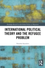 International Political Theory and the Refugee Problem - eBook